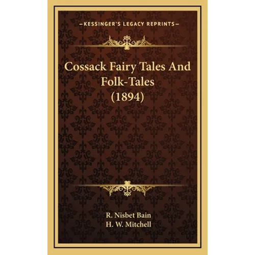Cossack Fairy Tales And Folk-Tales (1894)