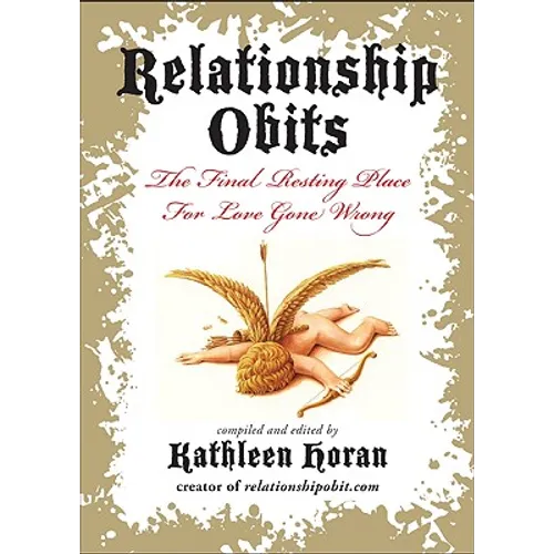 Relationship Obits: The Final Resting Place for Love Gone Wrong