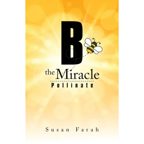 B the Miracle: Pollinate