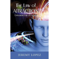 The Law of Attraction: Universal Power of Spirit