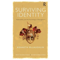 Surviving Identity: Vulnerability and the Psychology of Recognition