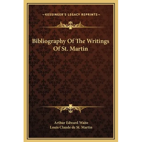 Bibliography Of The Writings Of St. Martin