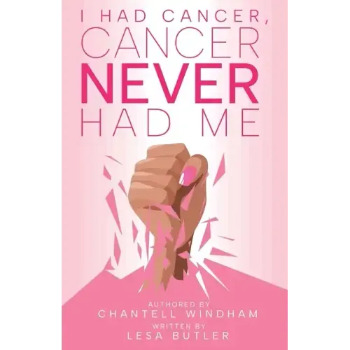 I Had Cancer, Cancer Never Had Me