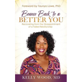 Bounce Back to a Better You: Recovering from the Disappointment of a Failed Relationship