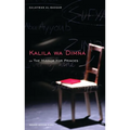 The Mirror for Princes: Kalila Wa Dimna