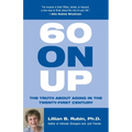 60 on Up: The Truth about Aging in America