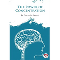 The Power of Concentration