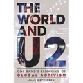The World and U2: One Band's Remaking of Global Activism