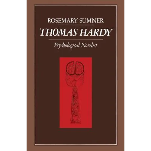 Thomas Hardy: Psychological Novelist