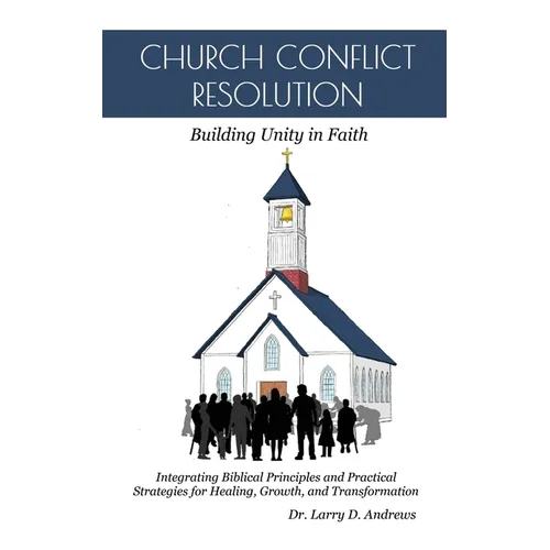 Church Conflict Resolution: Building Unity in Faith