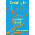 Deciding in Unity: A Practical Process for Married Couples to Agree on Practically Everything