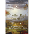 The Best Read Naturalist: Nature Writings of Ralph Waldo Emerson