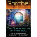 Gotcha!: The Subordination of Free Will