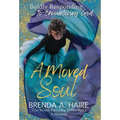 A Moved Soul: Boldly Responding to Encountering God (A Memoir)