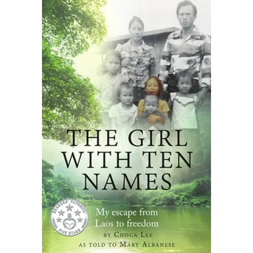 The Girl With Ten Names: My Escape from Laos to Freedom