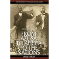 From Azusa to Africa to the Nations 2nd Edition