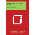 Rangatira, The High Born: A Polynesian Saga
