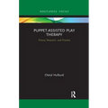 Puppet-Assisted Play Therapy: Theory, Research, and Practice