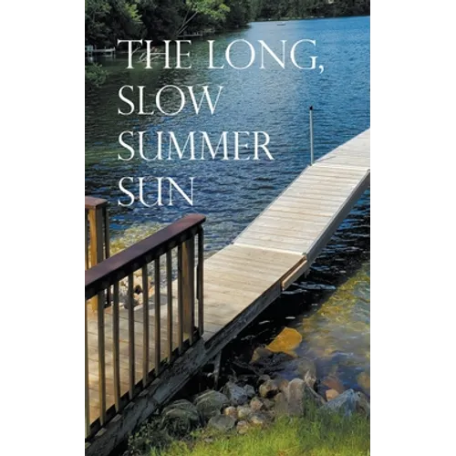 The Long, Slow Summer Sun