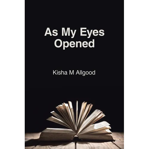 As My Eyes Opened