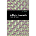 A Night in Acadie