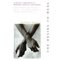 Desire to Heal: A Doctor's Education in Empathy, Identity, & Poetry