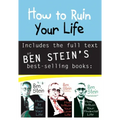 How to Ruin Your Life