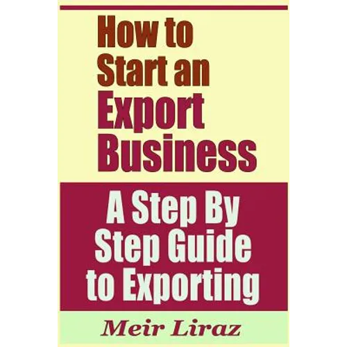 How to Start an Export Business - A Step by Step Guide to Exporting