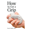 How to Get a Grip: Coping Strategies for Complicated Times