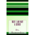 Why I am Not a Hindu