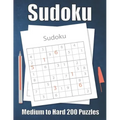 Sudoku Medium to Hard 200 Puzzles: Large Print Sudoku Puzzle Book