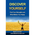 Discover Yourself: Find Your Strengths and What Makes You Happy