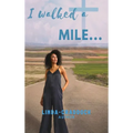 I walked a MILE...