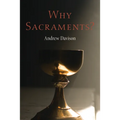 Why Sacraments?