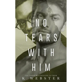 No Tears with Him