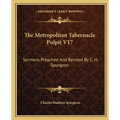 The Metropolitan Tabernacle Pulpit V17: Sermons Preached and Revised by C. H. Spurgeon