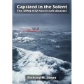 Capsized in the Solent - The SRN6-12 Hovercraft Disaster