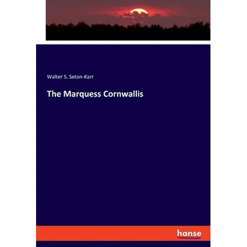 The Marquess Cornwallis