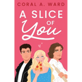 A Slice of You