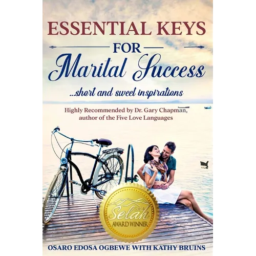 Essential Keys for Marital Success: Short & Sweet Inspirations
