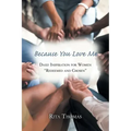 Because You Love Me: Daily Inspiration for Women "Redeemed and Chosen"