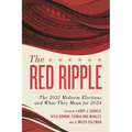 The Red Ripple: The 2022 Midterm Elections and What They Mean for 2024