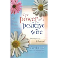 Power of a Positive Wife Devotional & Journal: 52 Monday Morning Motivations