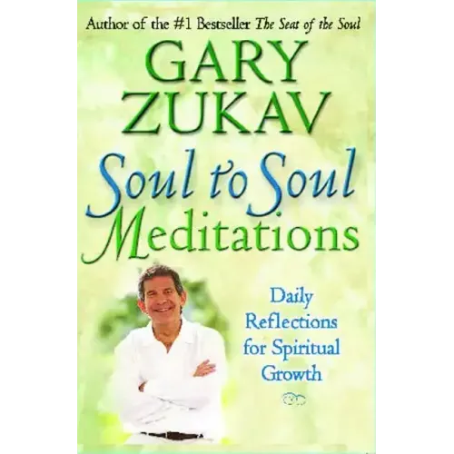 Soul to Soul Meditations: Daily Reflections for Spiritual Growth
