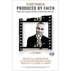 Produced by Faith: Enjoy Real Success Without Losing Your True Self