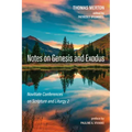 Notes on Genesis and Exodus: Novitiate Conferences on Scripture and Liturgy 2