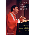 Hearing the Word of God: Reflections on the Sunday Readings, Year B