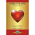 A Greater Love: The Essence of Life