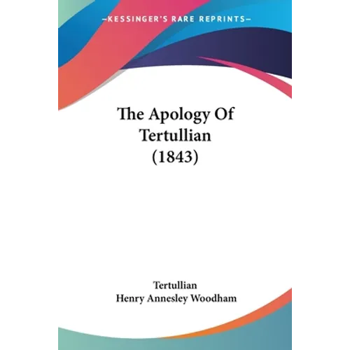 The Apology Of Tertullian (1843)