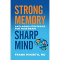 Strong Memory, Sharp Mind: Anti-Aging Strategies for Your Brain